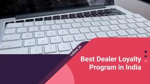 Best Dealer Loyalty Program in India